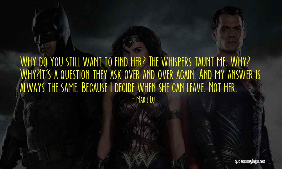 They Always Leave Quotes By Marie Lu They Always Leave Quotes By Marie Lu