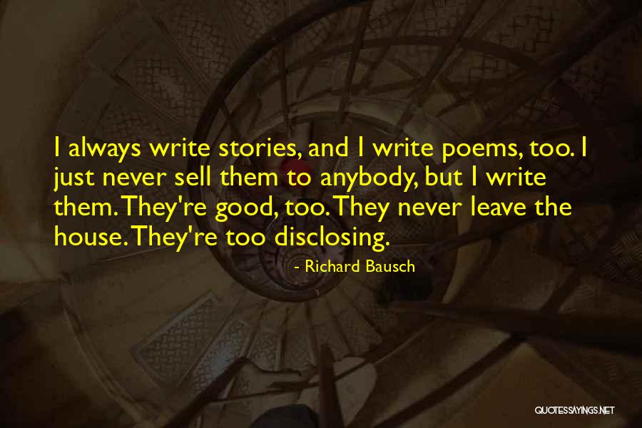 They Always Leave Quotes By Richard Bausch They Always Leave Quotes By Richard Bausch