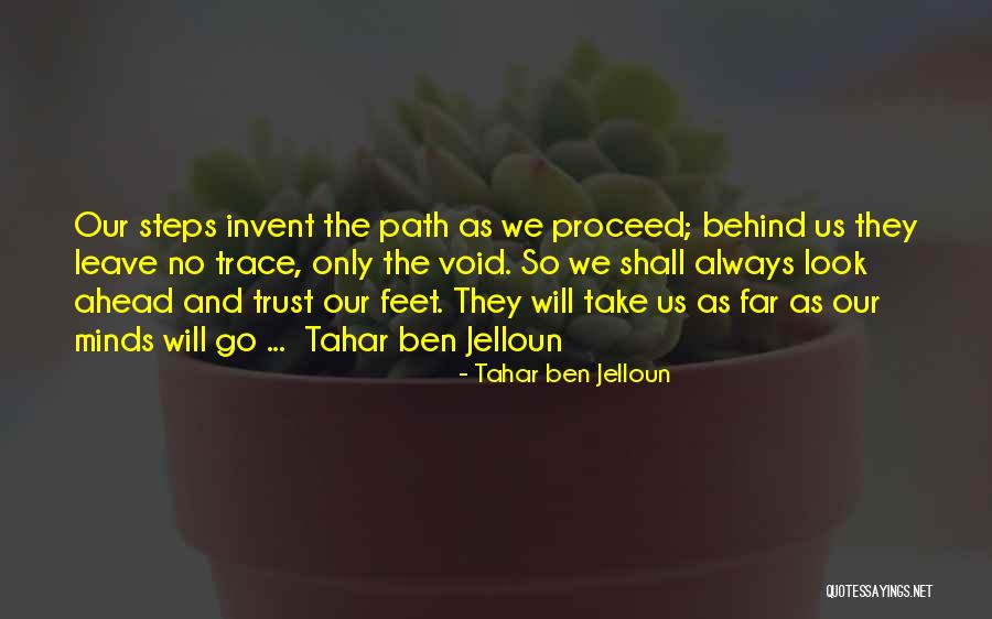 They Always Leave Quotes By Tahar Ben Jelloun They Always Leave Quotes By Tahar Ben Jelloun