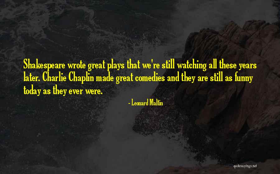 They Are All Watching Quotes By Leonard Maltin They Are All Watching Quotes By Leonard Maltin