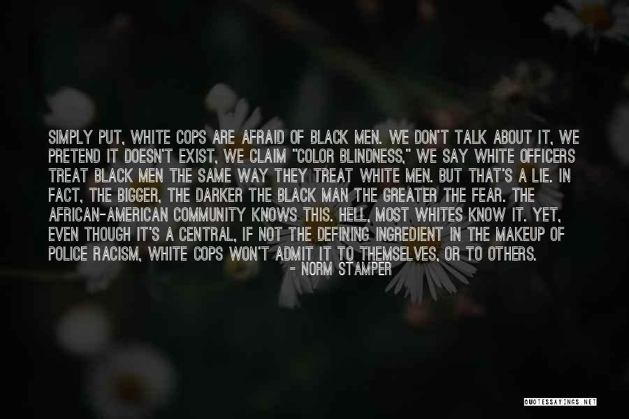 They Are Defining Themselves Quotes By Norm Stamper They Are Defining Themselves Quotes By Norm Stamper