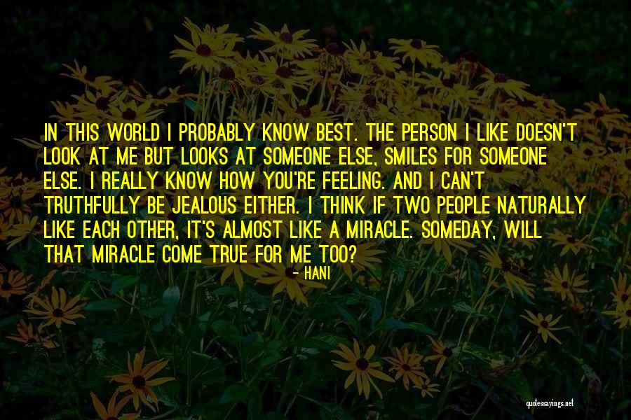 They Are Jealous Of Us Quotes By Hani They Are Jealous Of Us Quotes By Hani