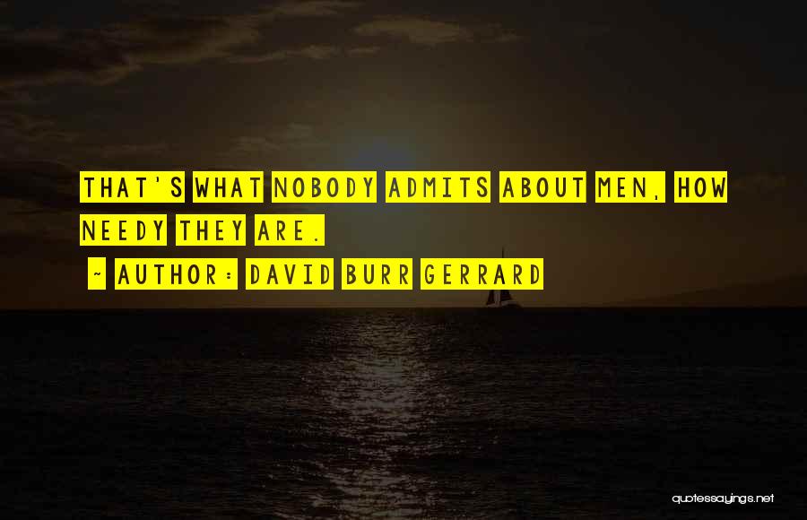 They Are Quotes By David Burr Gerrard