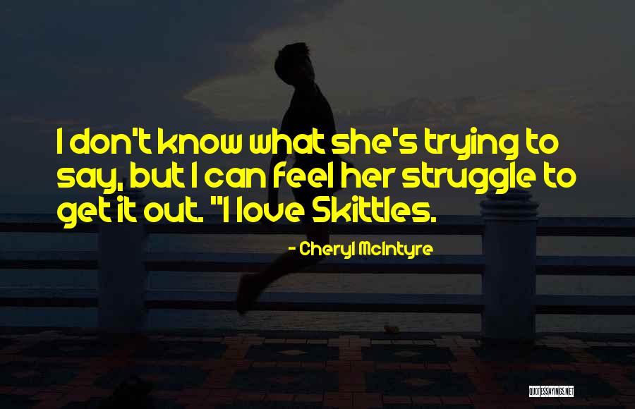 They Are Skin Illustrations Quotes By Cheryl McIntyre They Are Skin Illustrations Quotes By Cheryl McIntyre