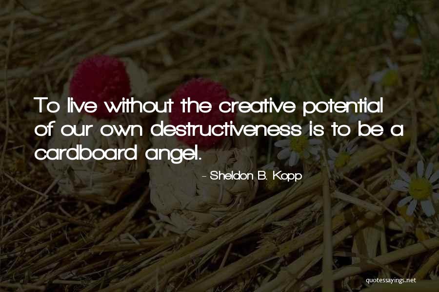 They Are Skin Illustrations Quotes By Sheldon B. Kopp They Are Skin Illustrations Quotes By Sheldon B. Kopp