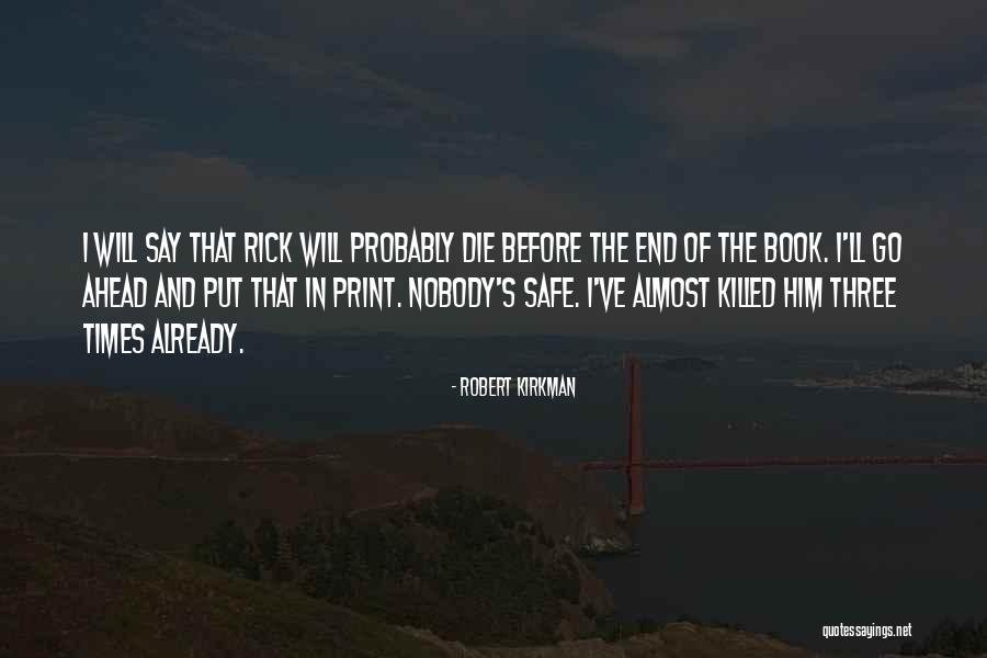 They Both Die At The End Book Quotes By Robert Kirkman They Both Die At The End Book Quotes By Robert Kirkman