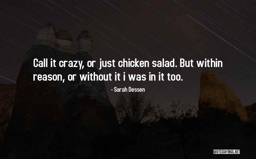 They Call Us Crazy Quotes By Sarah Dessen They Call Us Crazy Quotes By Sarah Dessen
