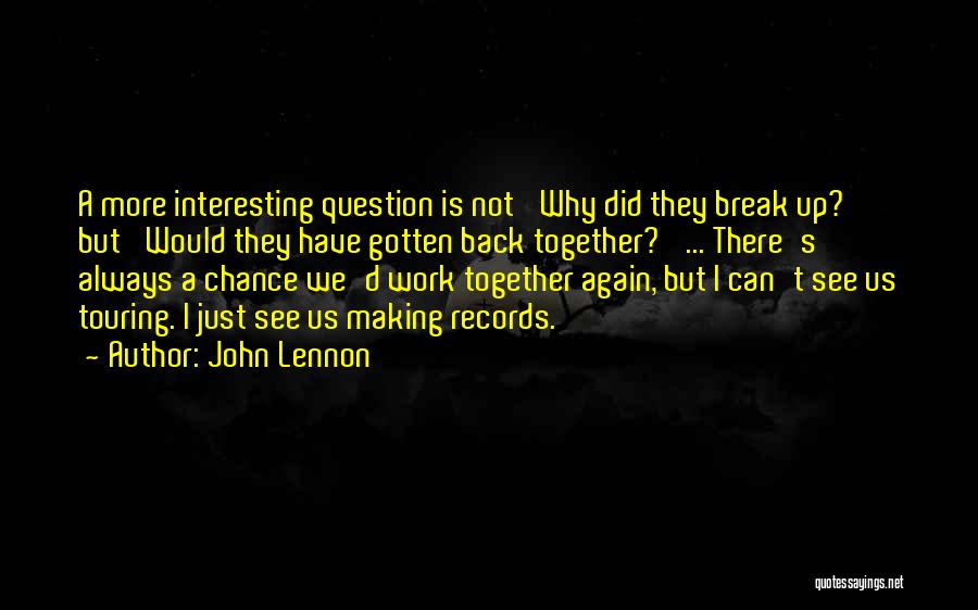 They Can't Break Us Quotes By John Lennon