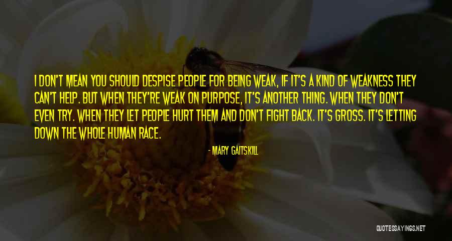 They Can't Hurt You Quotes By Mary Gaitskill