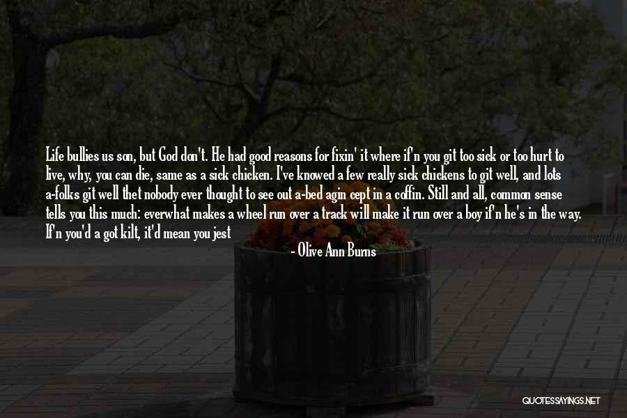 They Can't Hurt You Quotes By Olive Ann Burns