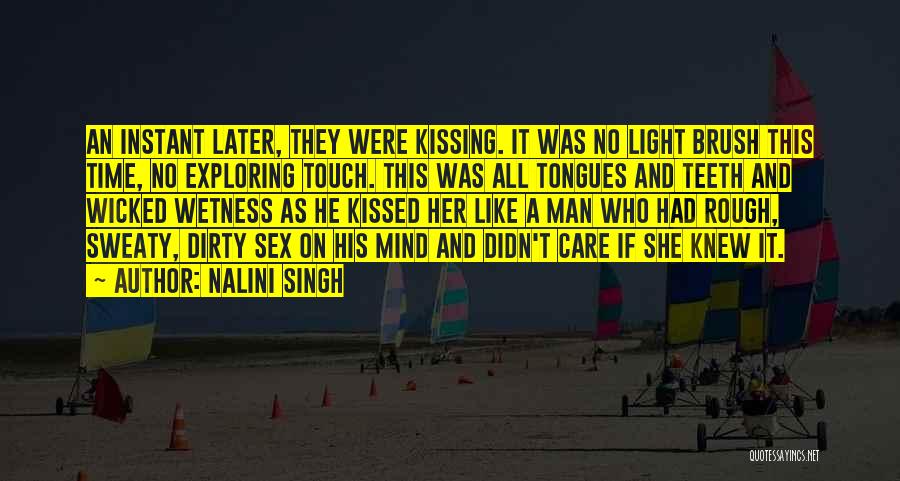 They Didn't Care Quotes By Nalini Singh