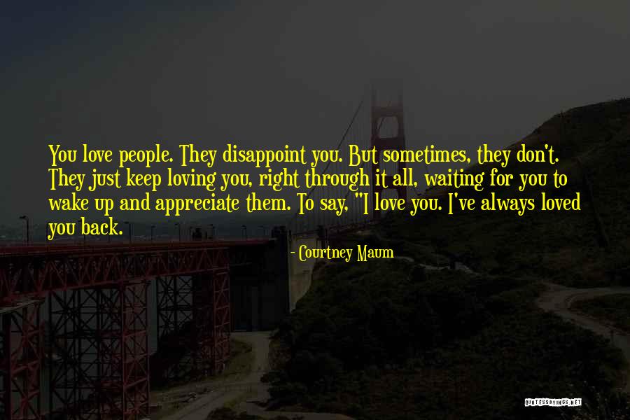 They Don't Appreciate Quotes By Courtney Maum They Don't Appreciate Quotes By Courtney Maum
