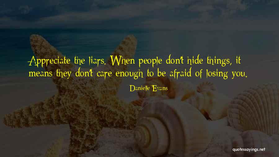 They Don't Appreciate Quotes By Danielle Evans They Don't Appreciate Quotes By Danielle Evans