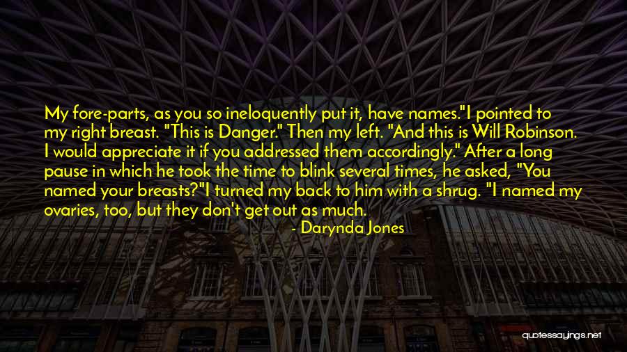 They Don't Appreciate Quotes By Darynda Jones They Don't Appreciate Quotes By Darynda Jones