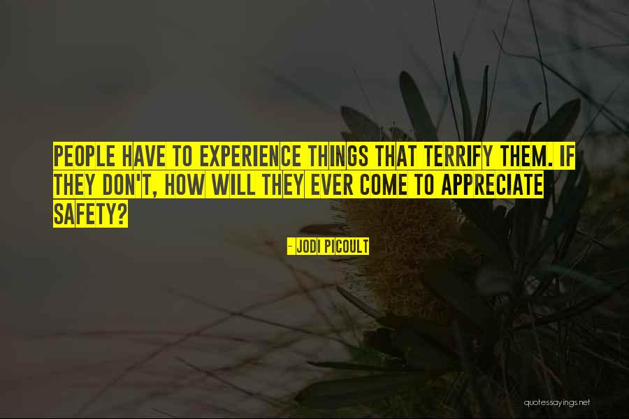 They Don't Appreciate Quotes By Jodi Picoult They Don't Appreciate Quotes By Jodi Picoult