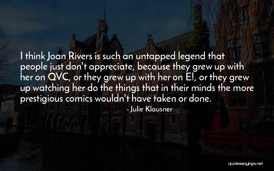 They Don't Appreciate Quotes By Julie Klausner They Don't Appreciate Quotes By Julie Klausner