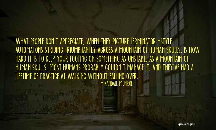 They Don't Appreciate Quotes By Randall Munroe They Don't Appreciate Quotes By Randall Munroe