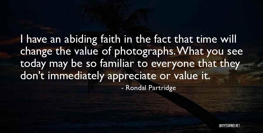 They Don't Appreciate Quotes By Rondal Partridge They Don't Appreciate Quotes By Rondal Partridge