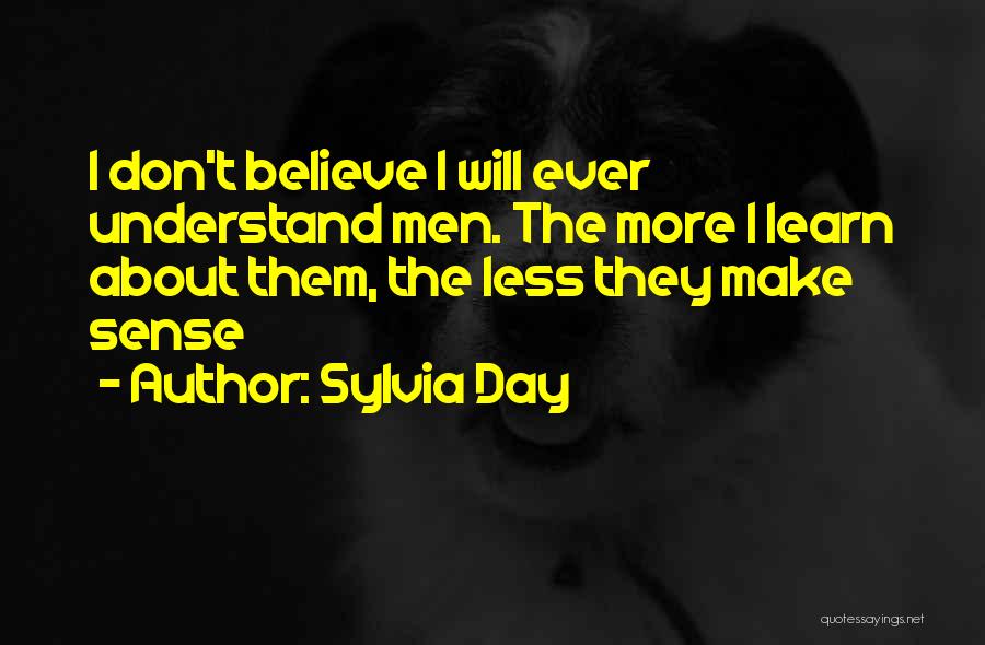 They Don't Believe Quotes By Sylvia Day