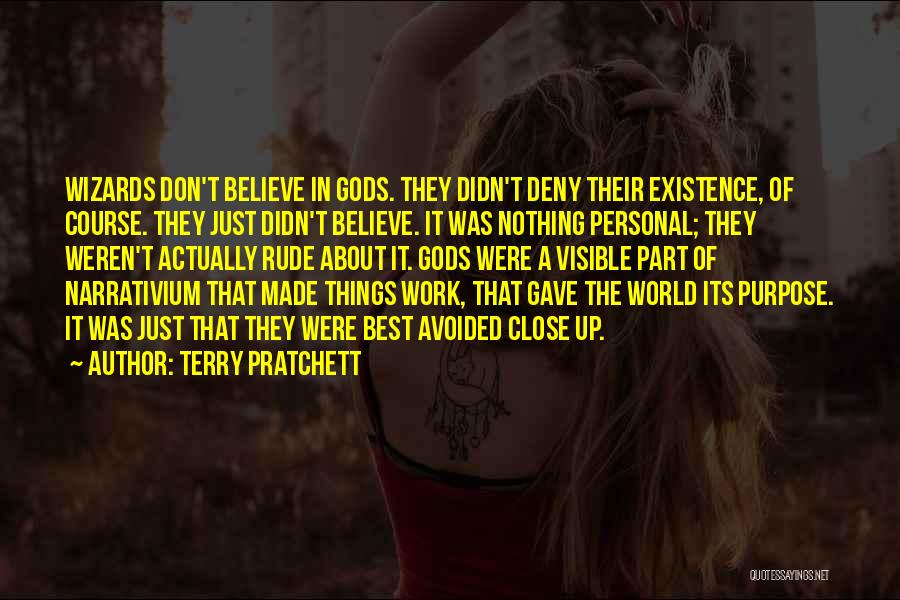 They Don't Believe Quotes By Terry Pratchett