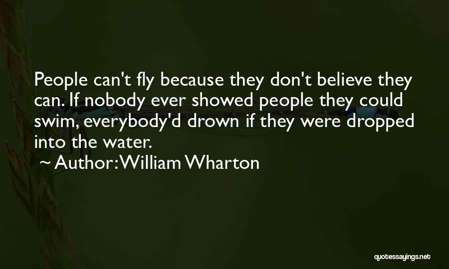 They Don't Believe Quotes By William Wharton