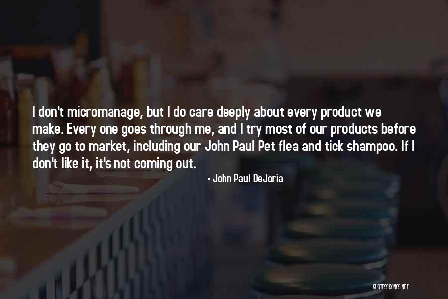 They Don't Care About Me Quotes By John Paul DeJoria