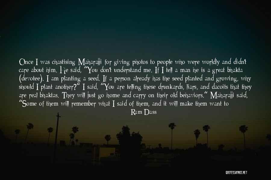 They Don't Care About Me Quotes By Ram Dass