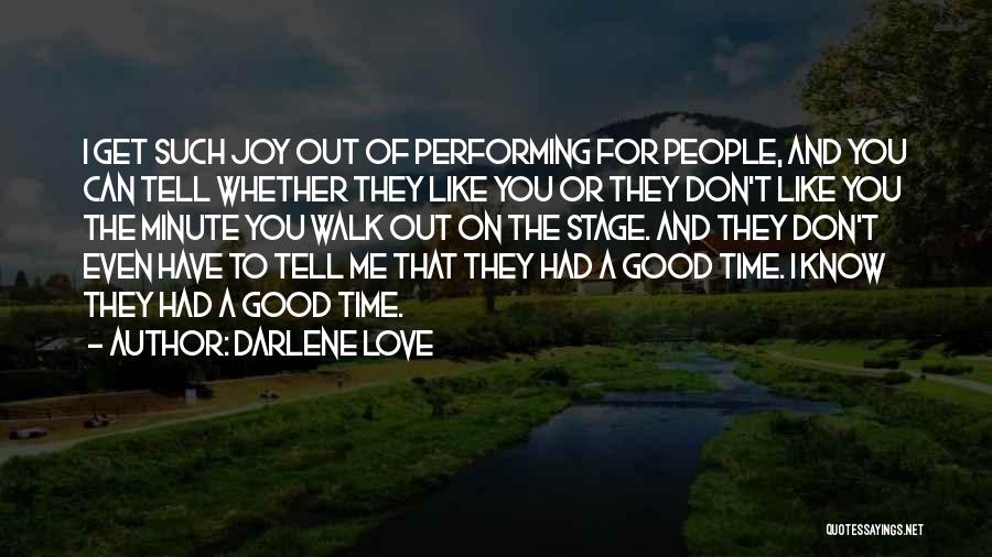 They Don't Love Me Quotes By Darlene Love