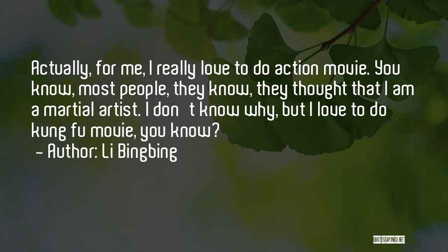 They Don't Love Me Quotes By Li Bingbing