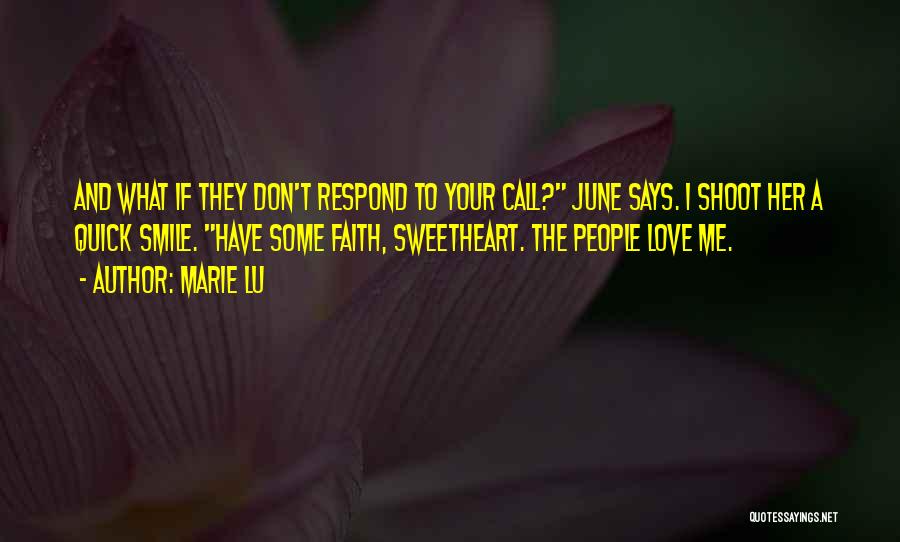 They Don't Love Me Quotes By Marie Lu