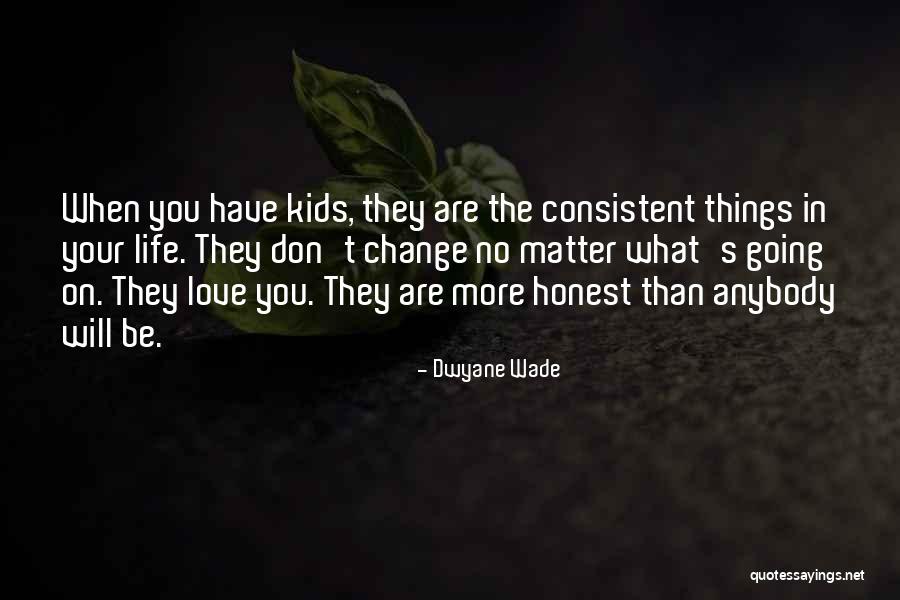 They Don't Love You No More Quotes By Dwyane Wade They Don't Love You No More Quotes By Dwyane Wade