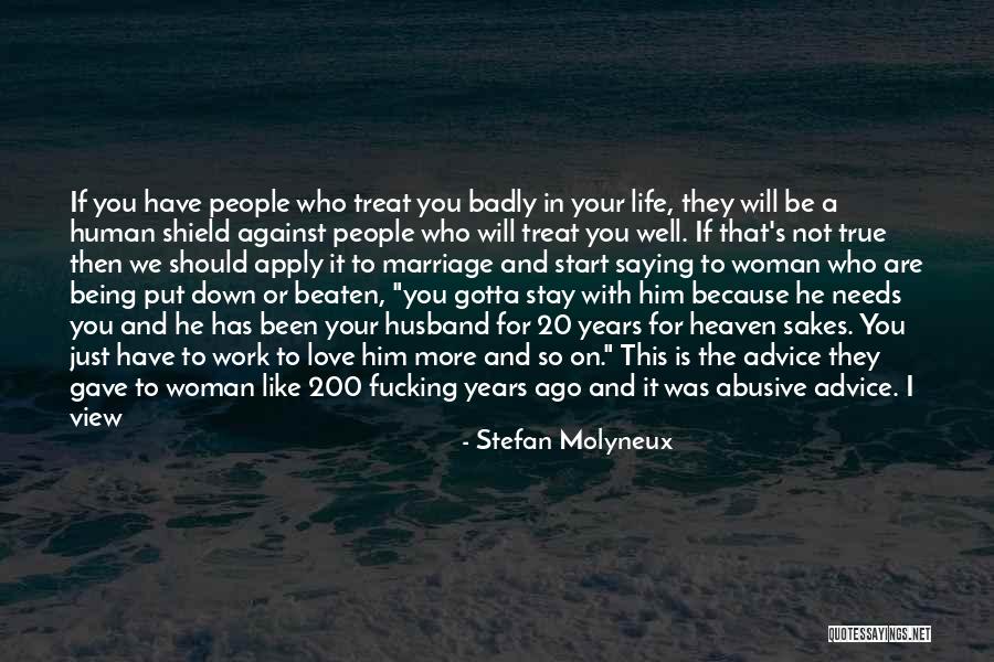 They Don't Love You No More Quotes By Stefan Molyneux They Don't Love You No More Quotes By Stefan Molyneux
