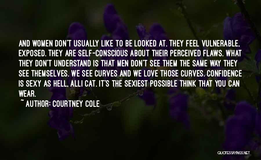 They Don't Understand Love Quotes By Courtney Cole