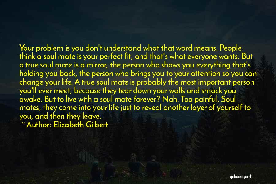 They Don't Understand Love Quotes By Elizabeth Gilbert