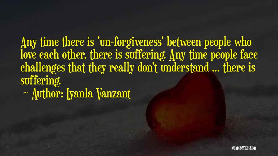 They Don't Understand Love Quotes By Iyanla Vanzant
