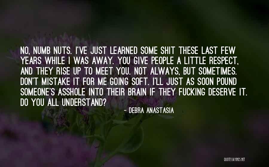 They Don't Understand Me Quotes By Debra Anastasia