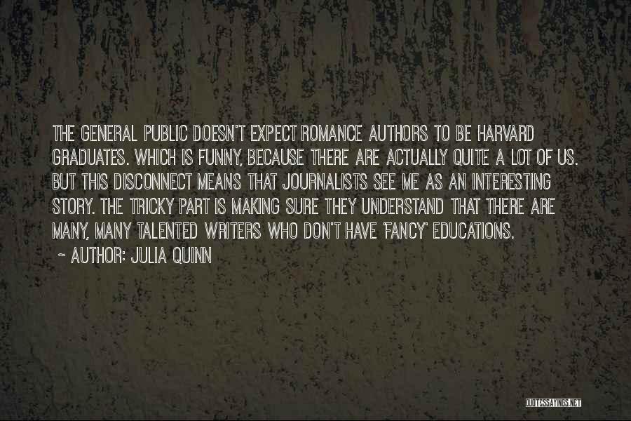 They Don't Understand Us Quotes By Julia Quinn