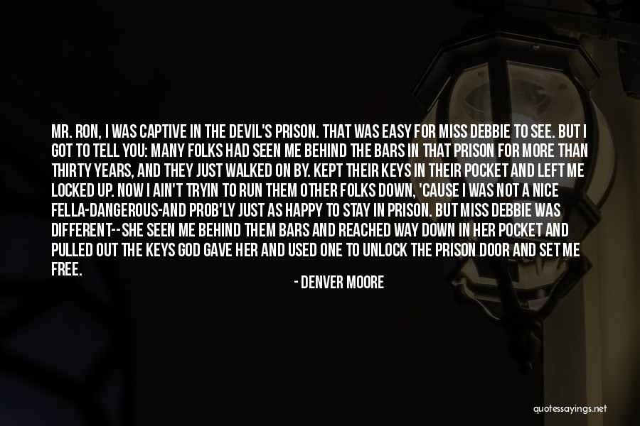 They Gave Up On Me Quotes By Denver Moore They Gave Up On Me Quotes By Denver Moore