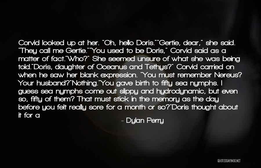 They Gave Up On Me Quotes By Dylan Perry They Gave Up On Me Quotes By Dylan Perry