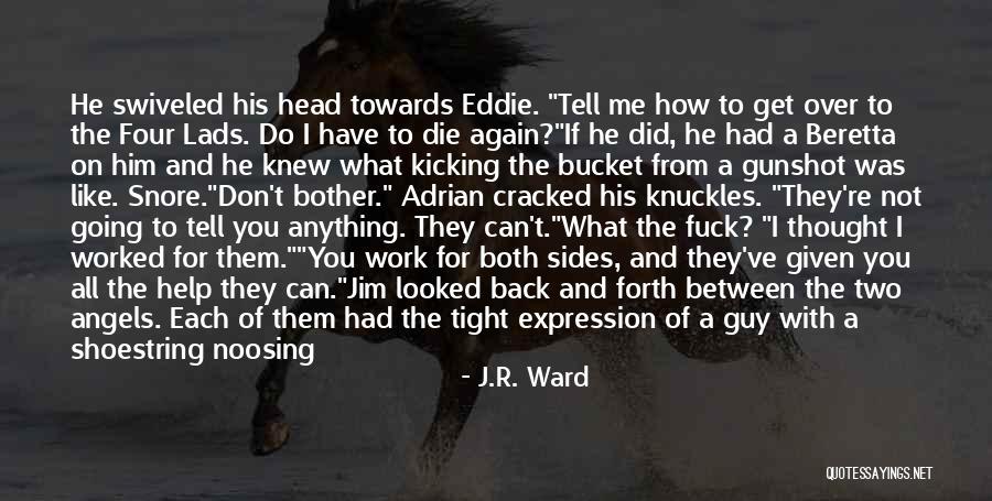 They Gave Up On Me Quotes By J.R. Ward They Gave Up On Me Quotes By J.R. Ward