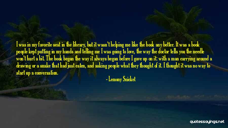 They Gave Up On Me Quotes By Lemony Snicket They Gave Up On Me Quotes By Lemony Snicket