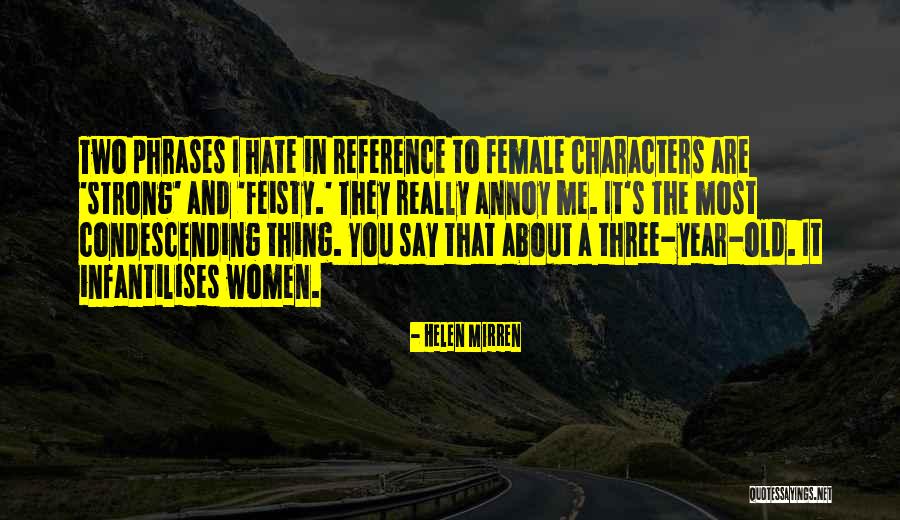 They Hate Me Quotes By Helen Mirren They Hate Me Quotes By Helen Mirren