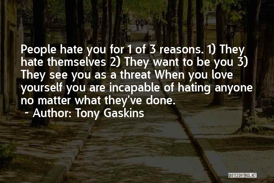 They Hate To See You Happy Quotes By Tony Gaskins