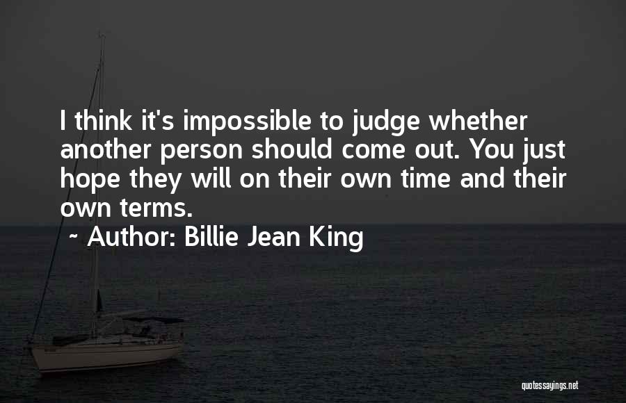 They Judge You Quotes By Billie Jean King