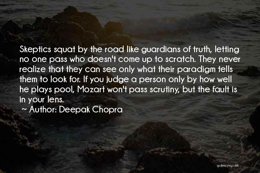 They Judge You Quotes By Deepak Chopra