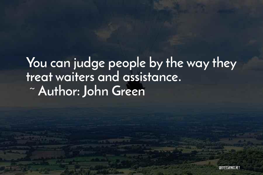 They Judge You Quotes By John Green