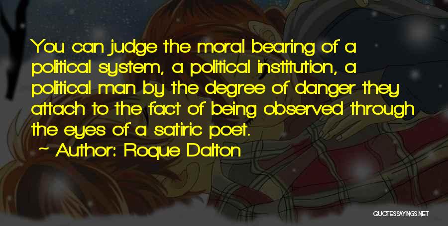 They Judge You Quotes By Roque Dalton