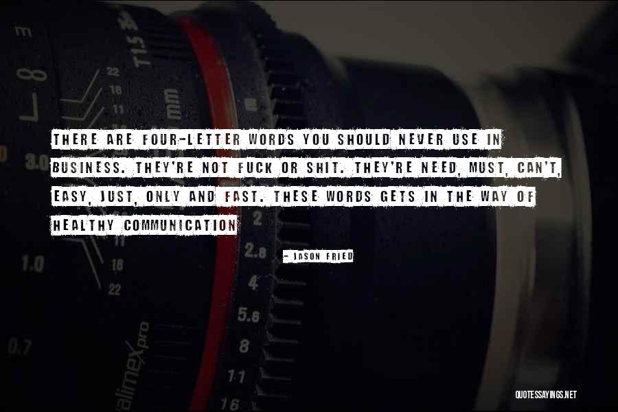 They Just Use You Quotes By Jason Fried They Just Use You Quotes By Jason Fried