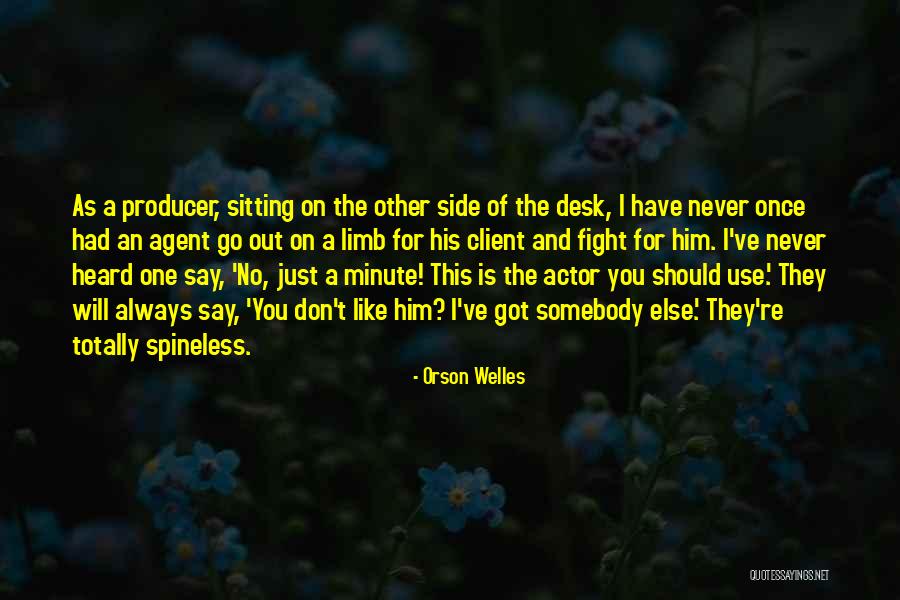 They Just Use You Quotes By Orson Welles They Just Use You Quotes By Orson Welles
