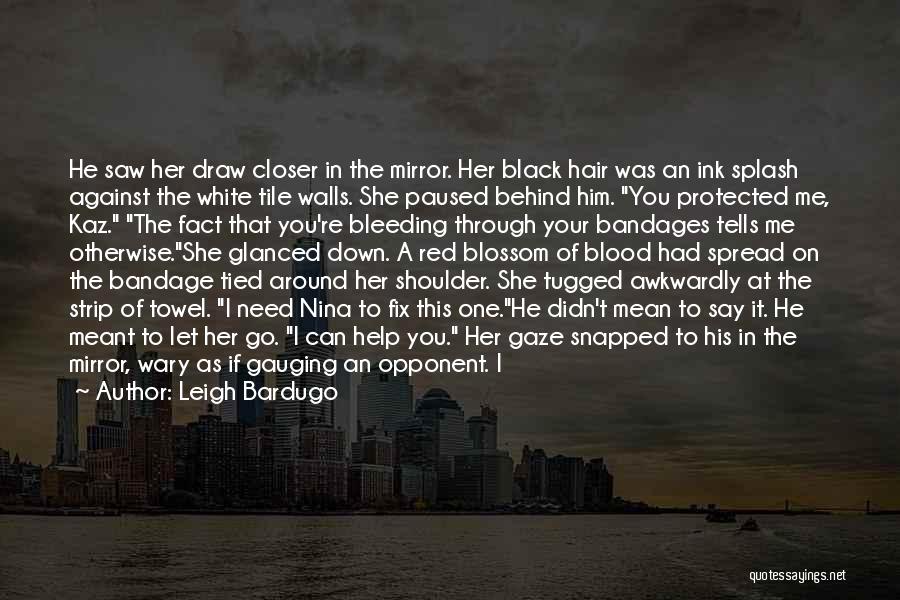 They Let You Down Quotes By Leigh Bardugo They Let You Down Quotes By Leigh Bardugo
